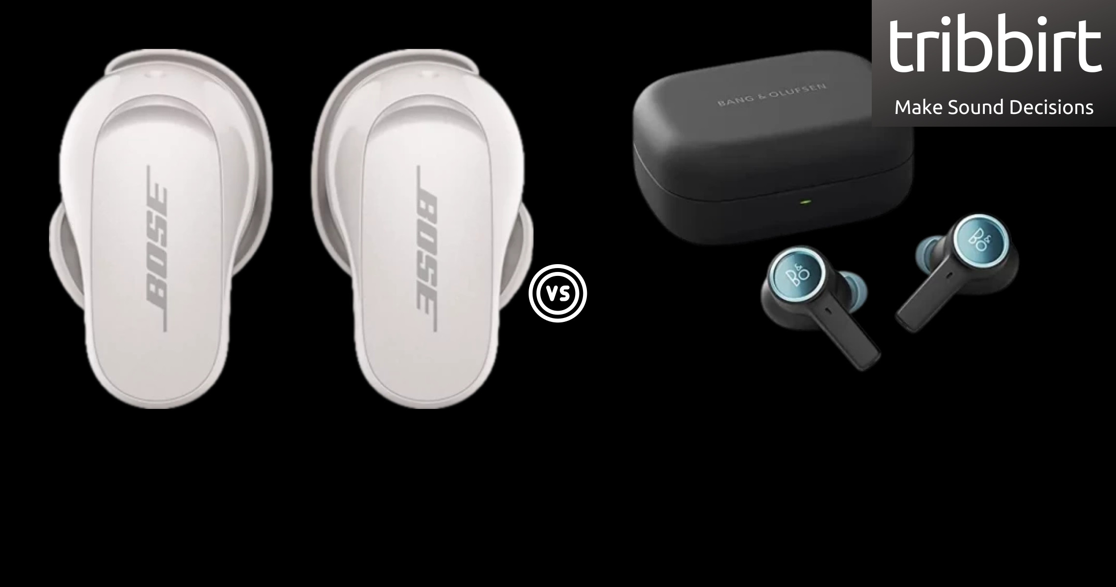  Bang & Olufsen Beoplay Ex Vs. Bose Quietcomfort Earbuds 2