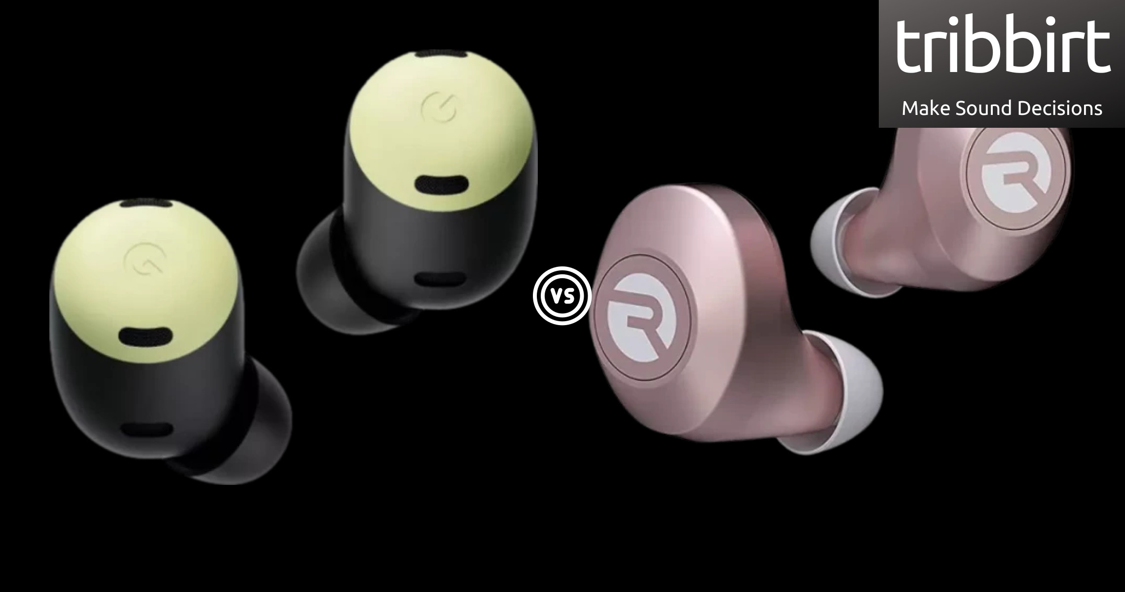 A Review By Comparison Of The Google Pixel Buds Pro Vs. Raycon Everyday ...